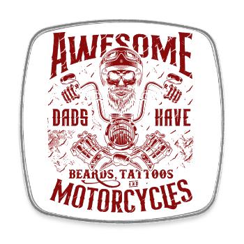 Biker Dads Have Tattoos Beards Ride Motorcycles - Square fridge magnet - white - Front