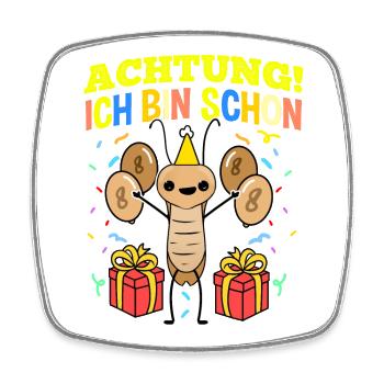 Achtung Ich Bin Schon 8 Geburtstag Kakerlake - Viereckiger Kühlschrankmagnet - Weiß - Vorne
