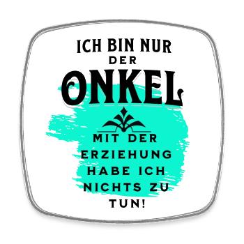 Der Onkel und die Erziehung - Viereckiger Kühlschrankmagnet - Weiß - Vorne