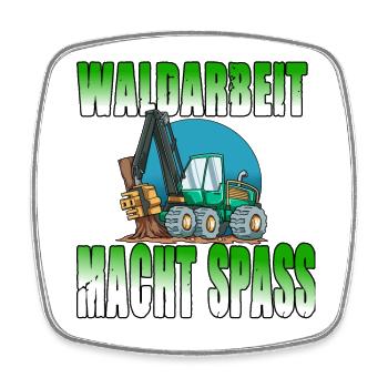 Waldarbeit macht Spass - Viereckiger Kühlschrankmagnet - Weiß - Vorne