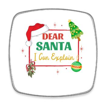 Dear Santa I Can Explain Funny Christmas - Square fridge magnet - white - Front