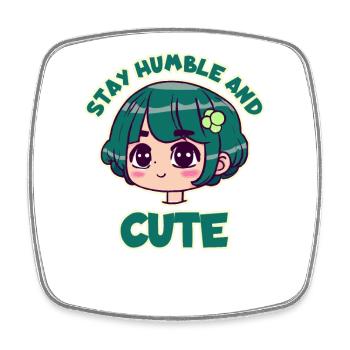 Stay Humble and Sweet - Anime Girl - Square fridge magnet - white - Front