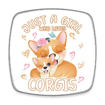 Juste une fille qui aime Corgis Corgi Maman - Magnet carré - blanc - Devant