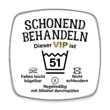 51. Geburtstag Schonend Behandeln 51 VIP ist 51 - Viereckiger Kühlschrankmagnet - Weiß - Vorne