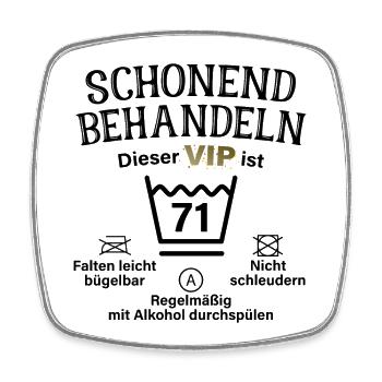 71. Geburtstag Schonend Behandeln 71 VIP ist 71 - Viereckiger Kühlschrankmagnet - Weiß - Vorne