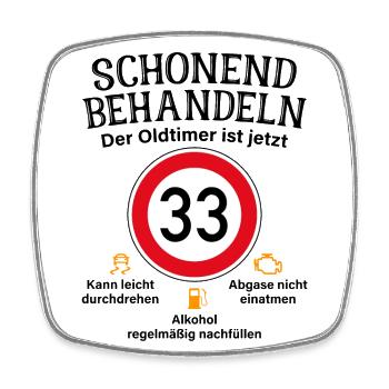 33. Geburtstag Schonend Behandeln Oldtimer Ist 33 - Viereckiger Kühlschrankmagnet - Weiß - Vorne