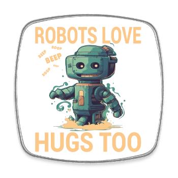 Robots Love Hugs Too - Viereckiger Kühlschrankmagnet - Weiß - Vorne