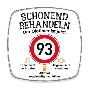 93. Geburtstag Schonend Behandeln Oldtimer Ist 93 - Viereckiger Kühlschrankmagnet - Weiß - Vorne