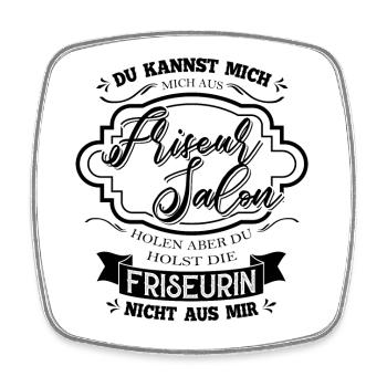 Du kannst die Friseurin nicht aus mir holen - Viereckiger Kühlschrankmagnet - Weiß - Vorne
