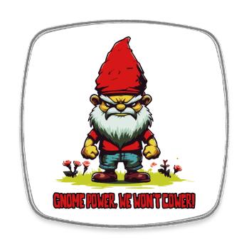 We will not give way! Angry garden gnome - Square fridge magnet - white - Front