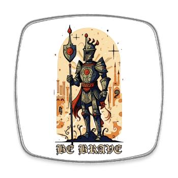 Be Brave – Medieval Knight - Square fridge magnet - white - Front