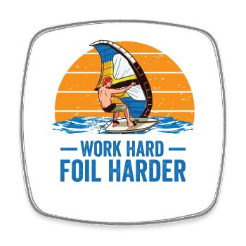 Work Hard Foil Harder Wing Foil Wingsurf - Viereckiger Kühlschrankmagnet - Weiß - Vorne