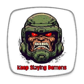 Damn: "Keep destroying demons" type - Square fridge magnet - white - Front