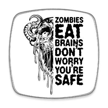 Les zombies mangent la cervelle Ne vous inquiétez pas, vous êtes en sécurité - Magnet carré - blanc - Devant