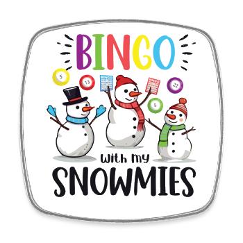 Bingo With My Snowmies Funny Snowman - Square fridge magnet - white - Front