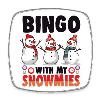 Bingo With My Snowmies Funny Snowman - Square fridge magnet - white - Front