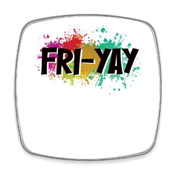 Fri Yay Teachers School Weekend Vibes - Viereckiger Kühlschrankmagnet - Weiß - Vorne