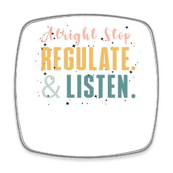 Stop Regulating and Listening Teacher - Square fridge magnet - white - Front