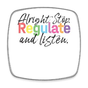 Stop Regulating and Listening Teacher - Square fridge magnet - white - Front