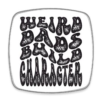 Weird Dads Make Up Character Funny Dad - Square fridge magnet - white - Front