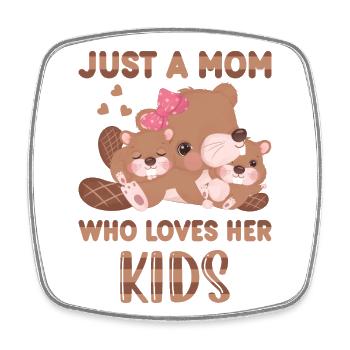 Mother of Two Beaver Just A Mom Who - Square fridge magnet - white - Front