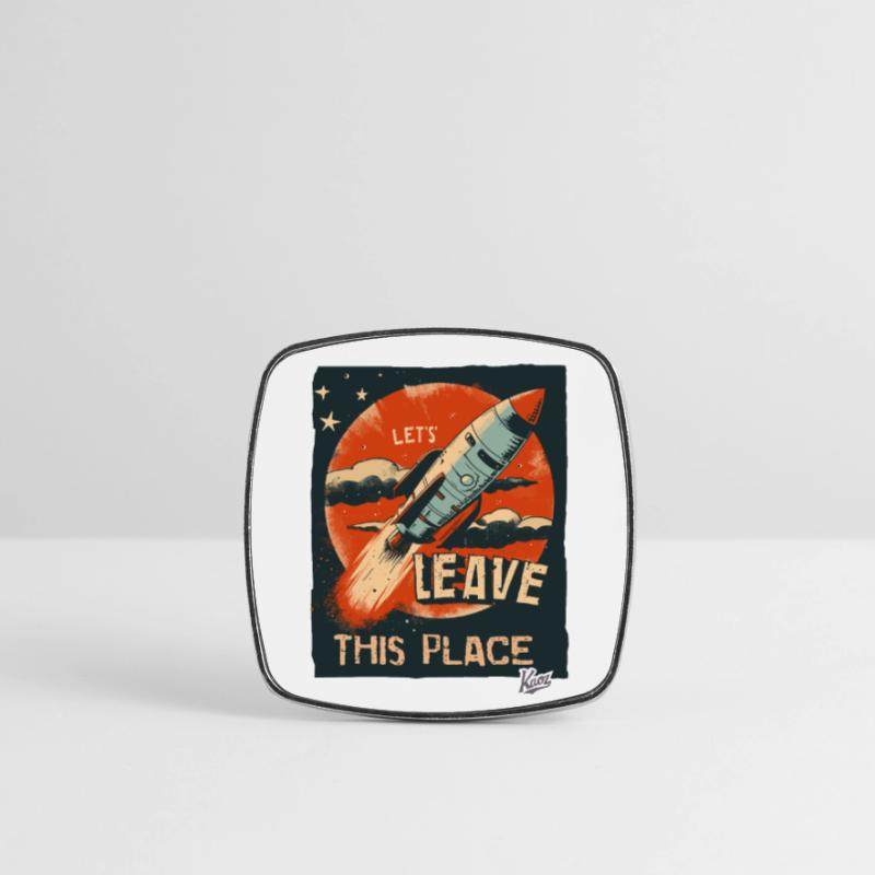 Let's get out of here with a rocket Square fridge magnet