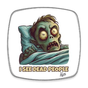Schlafmütze Zombie: Ich sehe tote Leute - Viereckiger Kühlschrankmagnet - Weiß - Vorne