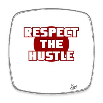 Respect the Hustle - Square fridge magnet - white - Front