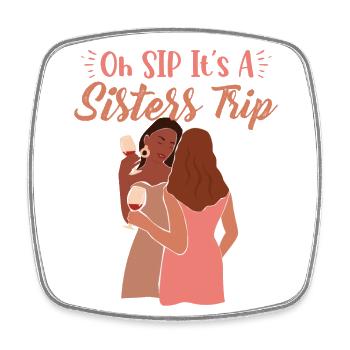 Girls Weekend Oh Sip It’s A Sisters Trip - Magnet carré - blanc - Devant