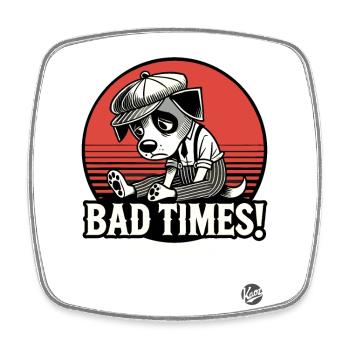 Bad Times, sad vintage retro cartoon dog - Square fridge magnet - white - Front