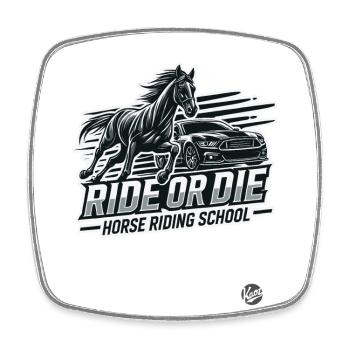 Ride or Die Riding School for Horses and Riders - Square fridge magnet - white - Front