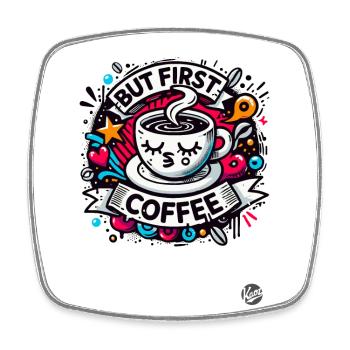 Aber Erst Kaffee - Viereckiger Kühlschrankmagnet - Weiß - Vorne