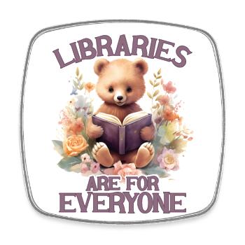 Libraries are for everyone Librarians - Square fridge magnet - white - Front