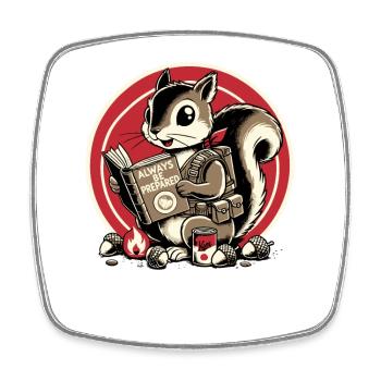 Always be prepared for the prepper squirrel - Square fridge magnet - white - Front
