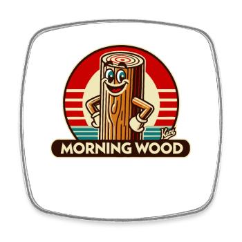Morning wood, wood says good morning! - Square fridge magnet - white - Front