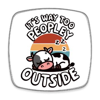 C’est beaucoup trop populaire à l’extérieur Vache à l’humour drôle - Magnet carré - blanc - Devant