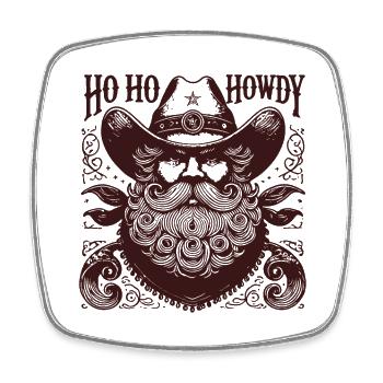 Christmas Santa Cowboy Style Ho Ho Howdy - Square fridge magnet - white - Front