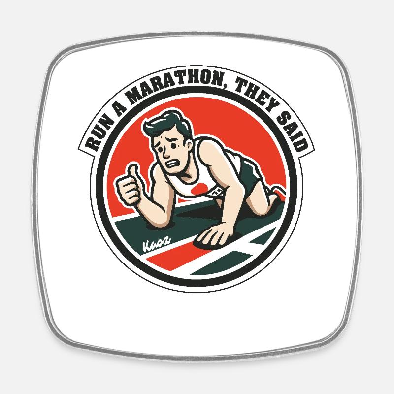 Courir un marathon, ont-ils dit - Magnet carré - blanc