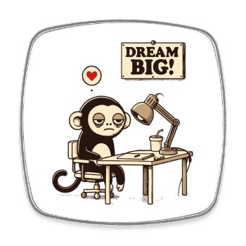 Demotivierter Affe im Büro mit „Dream Big“ - Viereckiger Kühlschrankmagnet - Weiß - Vorne