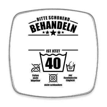 Schonend behandeln, 40. Geburtstag, Wunschname - Viereckiger Kühlschrankmagnet - Weiß - Vorne