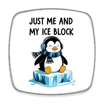 Nur ich und mein Eisblock – Chilliger Pinguin - Viereckiger Kühlschrankmagnet - Weiß - Vorne