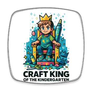 Roi de l’artisanat de l’artiste de la maternelle disant - Magnet carré - blanc - Devant