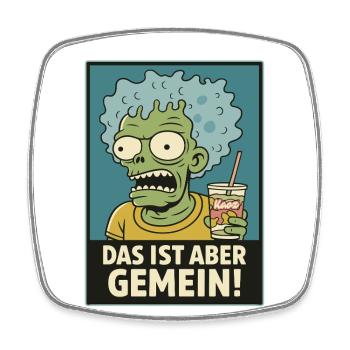 Zombie with Slush – That's mean! - Square fridge magnet - white - Front