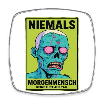 Niemals Morgenmensch Zombie - Viereckiger Kühlschrankmagnet - Weiß - Vorne