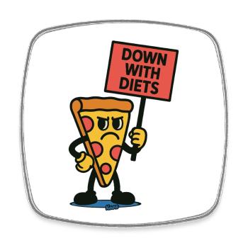 Pizza with a sign "Down with diets!" - Square fridge magnet - white - Front