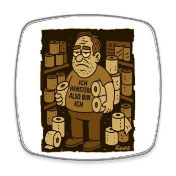I hoard, therefore I am – toilet paper man - Square fridge magnet - white - Front