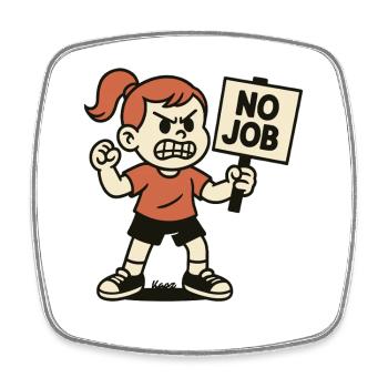 PAS D’EMPLOI – Enfant en colère avec une pancarte de protestation - Magnet carré - blanc - Devant