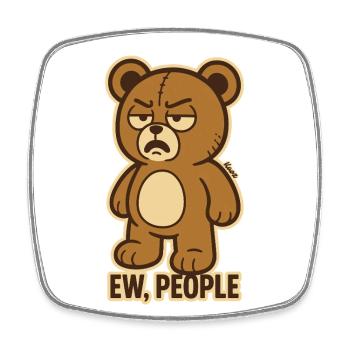 Stoff-Bär und Gesellschaft – Ew, Menschen! - Viereckiger Kühlschrankmagnet - Weiß - Vorne