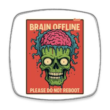 Zombie mit offenem Gehirn ist Offline - Viereckiger Kühlschrankmagnet - Weiß - Vorne