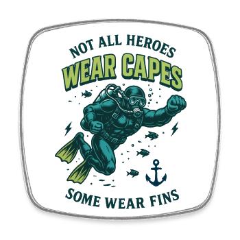 Tous les héros ne portent pas de capes palmes Diver Sea - Magnet carré - blanc - Devant
